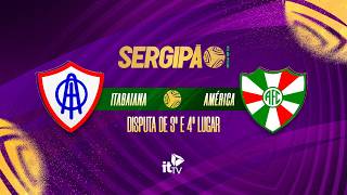 Itabaiana x América | AO VIVO | Campeonato Sergipano – Disputa do terceiro lugar
