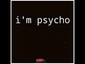 I M Psycho WhatsAppStatus New Psy Trance WhatsApp Status Shorts Video Isd Trap Trending 2021