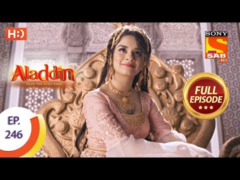 Aladdin - Ep 246 - Full Episode - 25th July, 2019