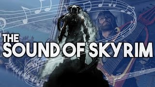 The Sound of Skyrim - How Skyrim gets sound design right