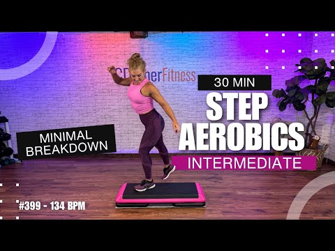 30 Min- No Breakdown Step Aerobics - Intermediate Step #399 134 BPM