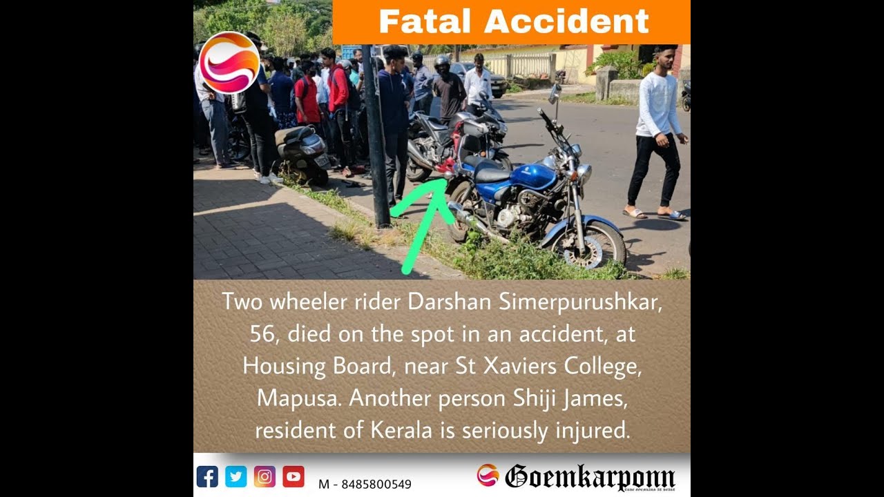 Fatal accident at the housing board near St. Xavier college Mapusa