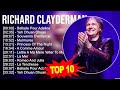 R I C H A R D C L A Y D E R M A N Greatest Hits Top 100 Artists To Listen In 2023