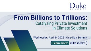 Unlocking Capital for the Global Energy Transition | 2025 From Billions to Trillions Summit