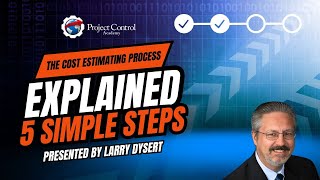 The Cost Estimating Process Explained in 5 Simple Steps
