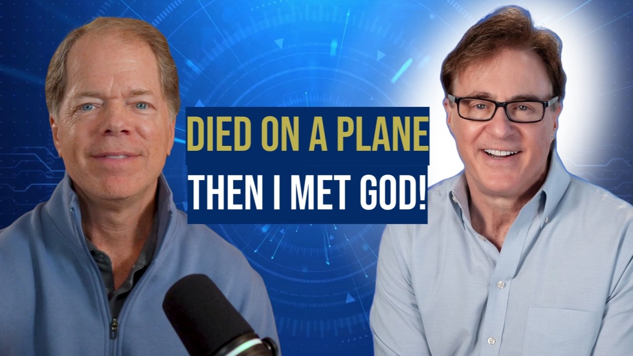 He Died on a Plane… Then Met God | Bill Dolan's Near-Death Experience