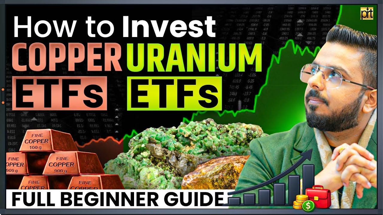 How to Invest in Copper & Uranium ETFs?