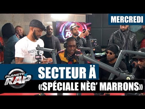 Planète Rap - Secteur Ä "Spéciale Nèg' Marrons" #Mercredi