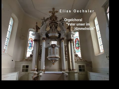 Elias Oechsler (1850 - 1917) - Orgelchoral "Vater unser im Himmelreich"