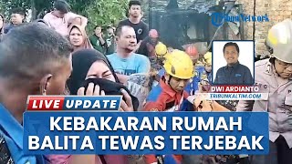 Pilu!, Balita 6 Tahun Tewas Terbakar saat Kebakaran Rumah di Balikpapan, Korban Terjebak Api