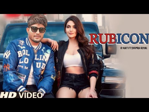 Rubicon R Nait (Official Song) Shipra Goyal New Punjabi song 2023 Latest Punjabi song 2023