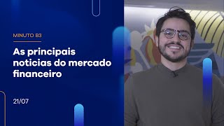 Resumo da Semana: Ibovespa fecha dia com alta de 1,81%  | Minuto B3 – 21/07/2023 Resumo da Semana: Ibovespa fecha dia com alta de 1,81%  | Minuto B3 – 21/07/2023
