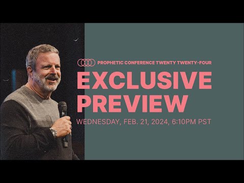Bethel Church | Exclusive Preview | Prophetic Conference | Kris Vallotton