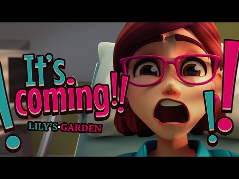 Lily's Garden - It's coming!!