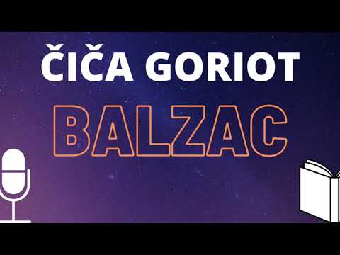 Balzac: Čiča (Otac) Goriot ❇️ AUDIO KNJIGA na hrvatskom