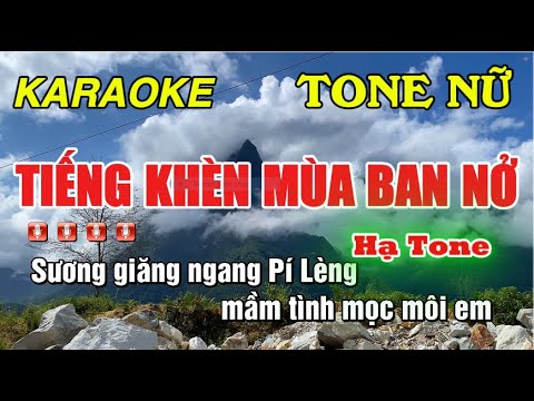 Tiếng Khèn Mùa Ban Nở karaoke Tone Nữ Hạ Tone| Đăng Trung vlogs