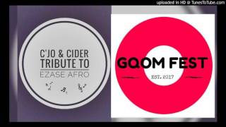 DJ C'jo   Cider  -  Tribute to Ezase Afro  (Gqom Festival Awards)