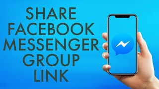 How to Share Facebook Messenger Group Link?
