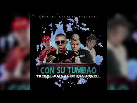 Su Tumbao (Full Remix) - Trebol, Juanka, Ozuna & Jowell