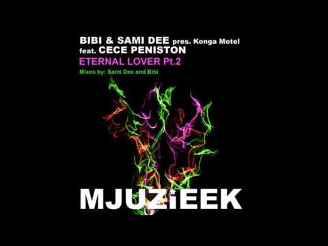 Bibi & Sami Dee - Konga Motel feat .CeCe Peniston- Eternal Lover  (Sami Dee's Mix)