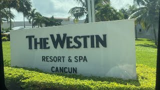 Cancun Trip |The Westin Resort & Spa Cancun | Inside & Outside View | Two Bedroo