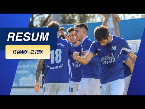 FE Grama 2-2 UE Tona | Jornada 21 Tercera Federación