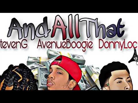 Melo boogie Ft Steven G & Donny Loc - and all that