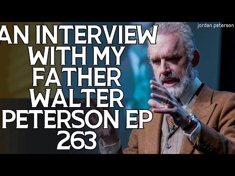 Talented Psychologist - An Interview with my Father  Walter Peterson  EP 263 - Jordan Peterson 2023