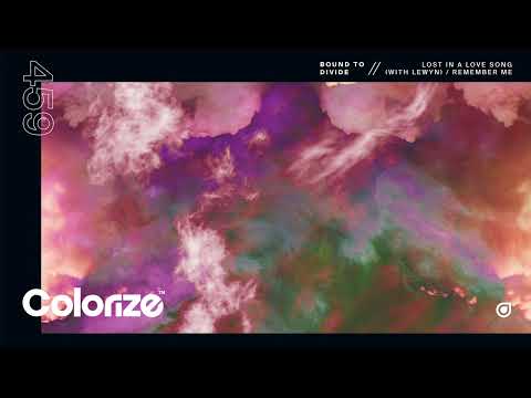 Bound To Divide & Lewyn - Lost In a Love Song