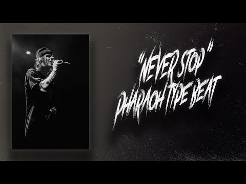 [FREE] "NEVER STOP" - PHARAOH TYPE BEAT (PROD.BY HERTZOG)