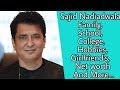 Sajid Nadiadwala Family, School, College, Hobbies, Girlfriend's, Net worth And More....