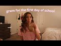 Get Ready With Me For The First Day Of School Freshman Year