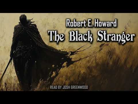 The Black Stranger by Robert E. Howard | Conan the Barbarian Audiobook