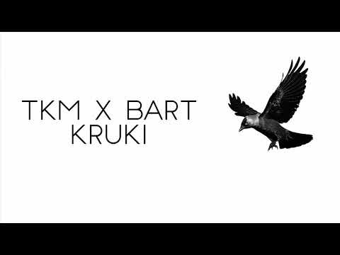 TKM & Bart - Kruki (prod. ForeignGotEm)