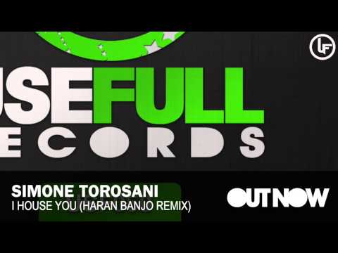 Simone Torosani - I House You (Haran Banjo Remix)