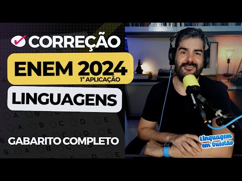 Gabarito ENEM 2024 COMPLETO (PRELIMINAR) | TODAS as questões de Linguagens