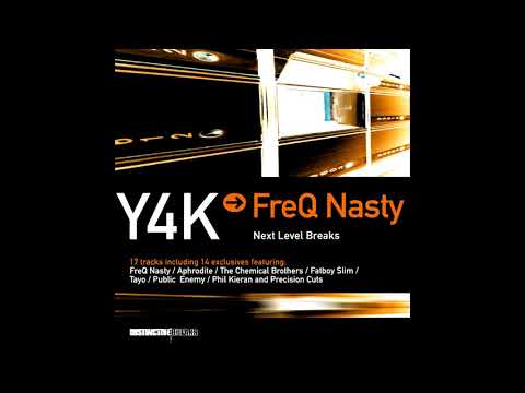 Y4K - 03 - FreQ Nasty - Next Level Breaks