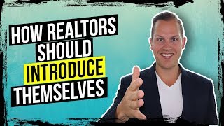 How to Introduce Yourself as a Real Estate Agent and get AMAZING RESULTS