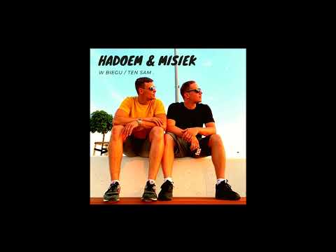 HADOEM & MISIEK - W biegu / Ten sam