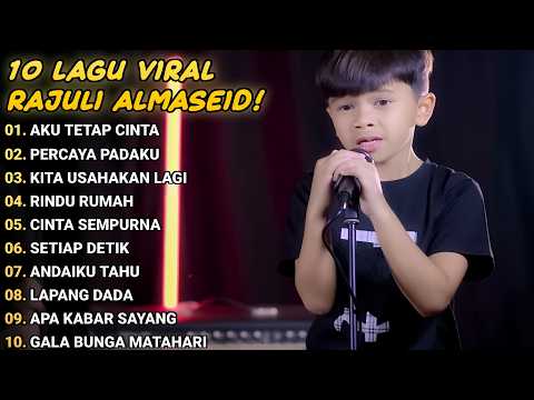 TOP 10 LAGU TERBARU RAJULI ALMASEID - KUMPULAN LAGU VIRAL TIKTOK!