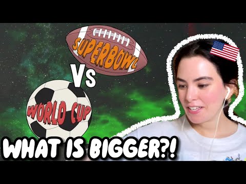 American Girl Reacts to World Cup or Super Bowl: What's Bigger?