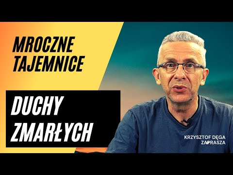 MROCZNE TAJEMNICE: Duchy zmarłych