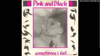 Pink and Black - Sometimes I Wish (radio version)