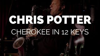 Chris Potter Plays Cherokee in 12 Keys | bernie's bootlegs
