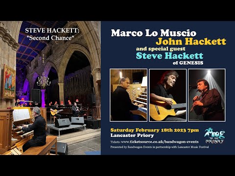 Steve Hackett, Marco Lo Muscio, John Hackett TRIO: "Second Chance" (Live in Lancaster, 2023)