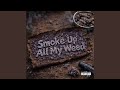 Smoke Up All My Weed