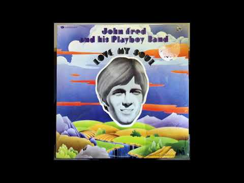 John Fred & His Playboy Band ‎– Love My Soul