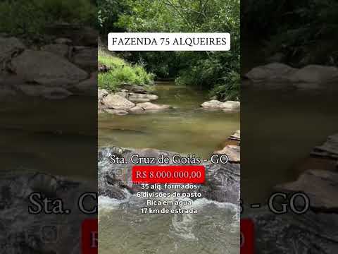 75 Alqueires em Santa Cruz de Goiás/ whatsapp 62 99373-6407