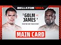 ? Main Card | Bellator 293: Golm vs. James