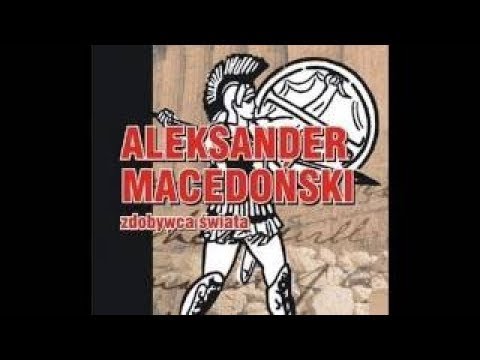 Aleksander Macedoński zdobywca świata audiobook